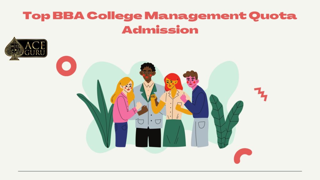 Top BBA College Management Quota Admission