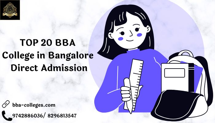 TOP 20 BBA College in Bangalore Direct Admission