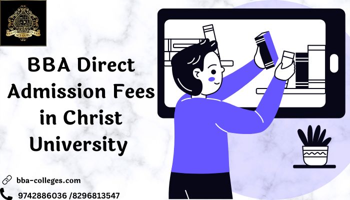 BBA Direct Admission Fees in Christ University 