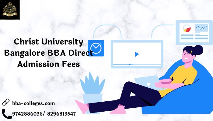 Christ University Bangalore BBA Direct Admission Fees