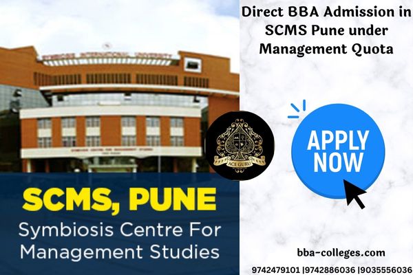 Direct BBA Admission in SCMS Pune under Management Quota