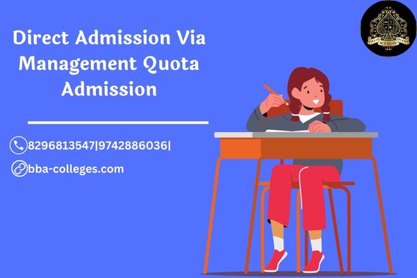 Direct Admission Via Management Quota Admission