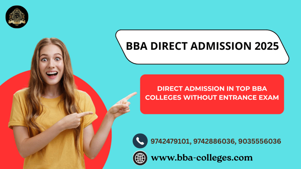 Direct Admission in BBA Course without Entrance Exam.
