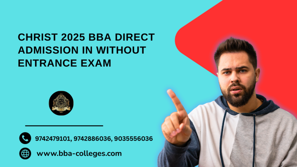 How to get BBA Admission in CHRIST without Entrance.