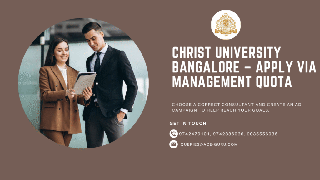 Christ University Bangalore – Apply via Management Quota.