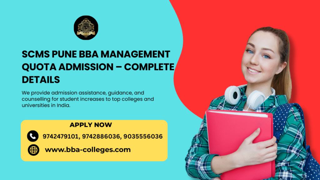 SCMS Pune BBA Management Quota Admission – Complete Details.