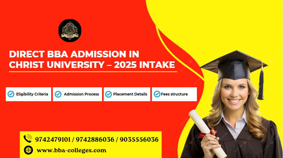 Direct BBA Admission in Christ University – 2025 Intake.