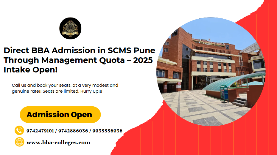 Secure Your BBA Seat in SCMS Pune via Management Quota. 
