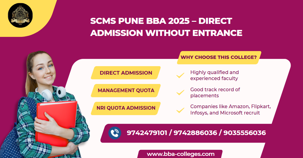 SCMS Pune BBA 2025 – Direct Admission Without Entrance.