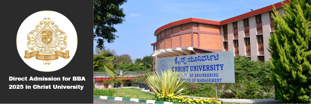 Direct Admission for BBA 2025 in Christ University.